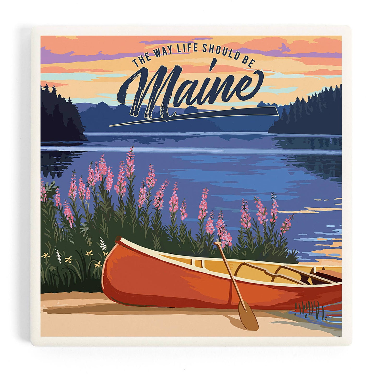 Coaster - Ceramic - Maine - The Way Life Should Be Canoe