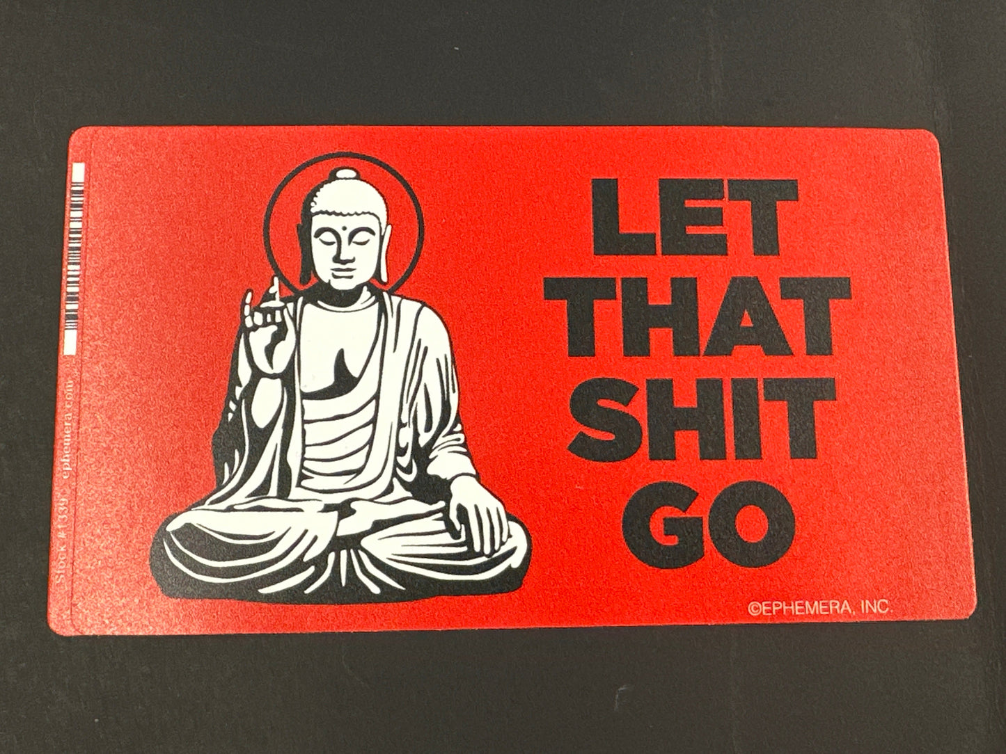 Sticker - Let That Shit Go