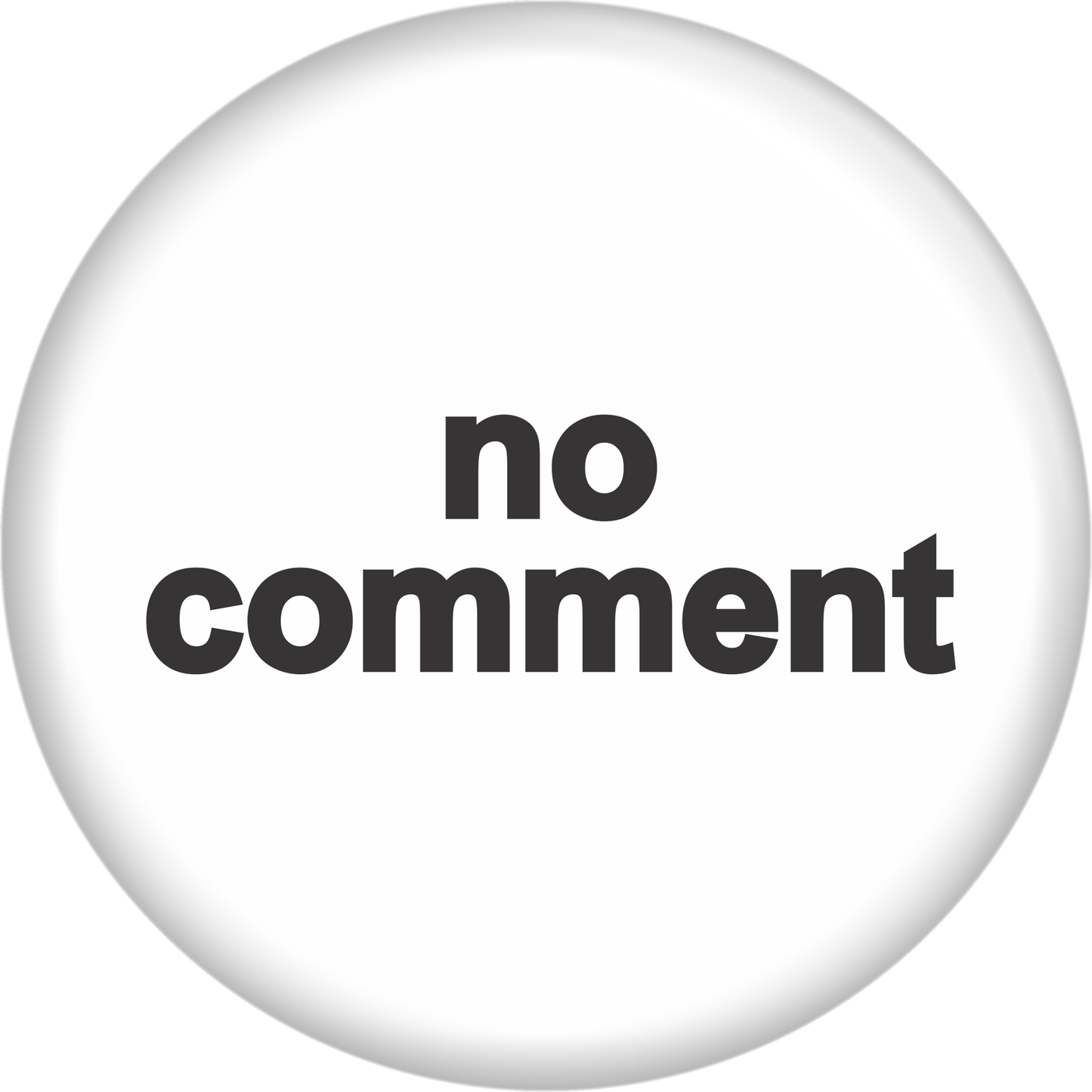 Button - No Comment - Black On White
