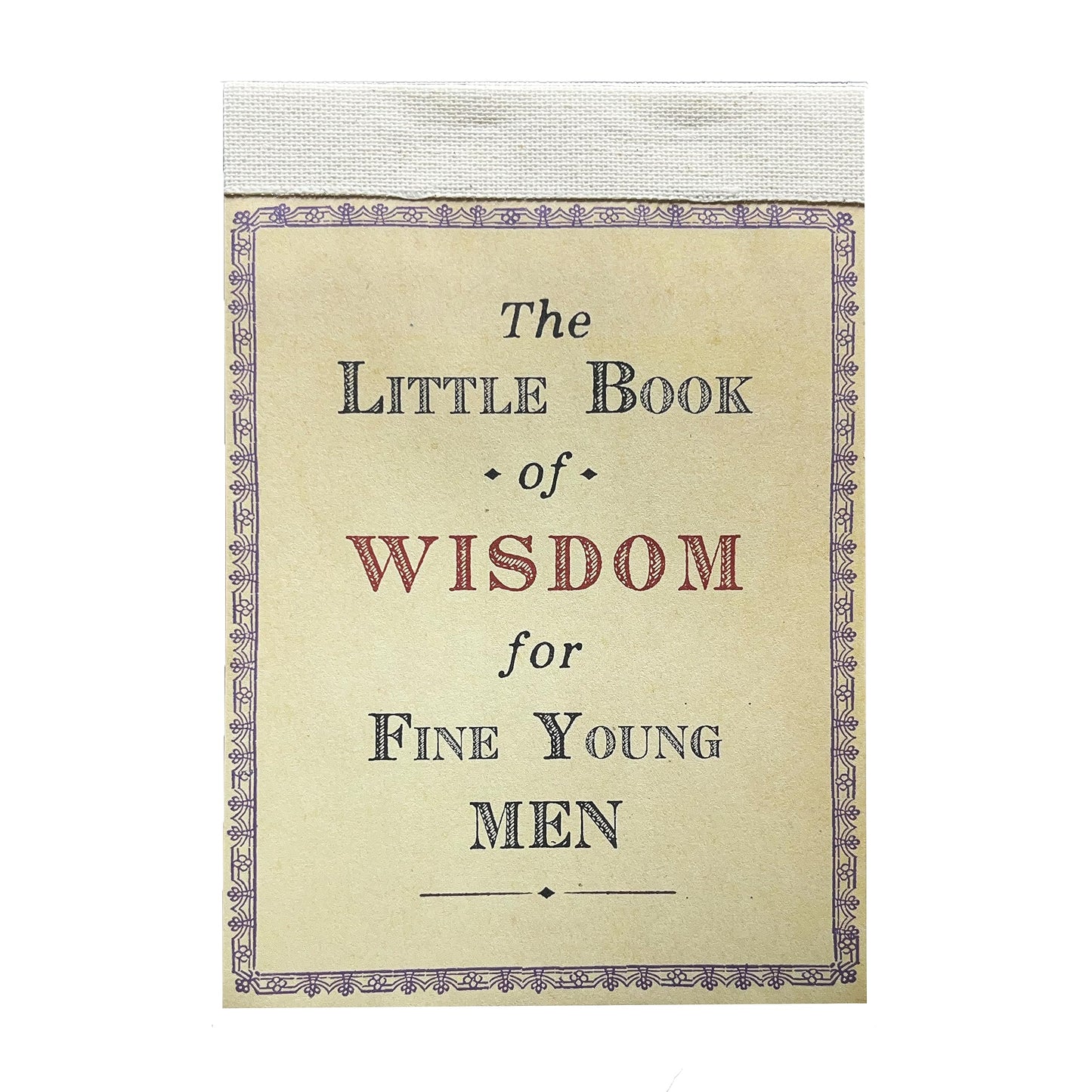 Book - The Little Book Of Wisdom for Fine Young Men