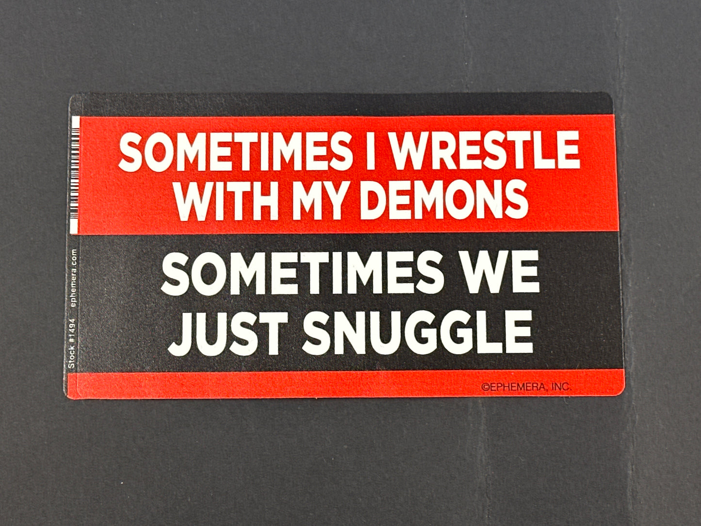 Sticker - Sometimes I Wrestle With My Demons...