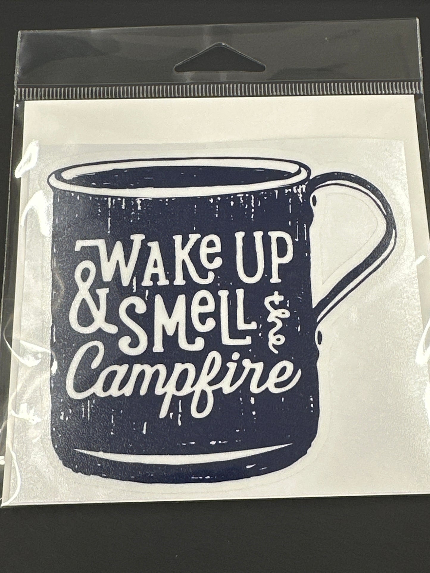 Sticker Lg - Wake Up & Smell The Campfire