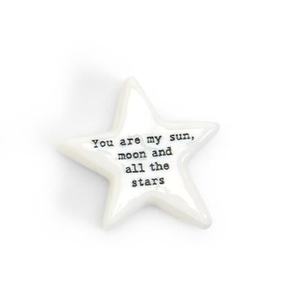 Star Pebble - You are my sun moon and all the stars