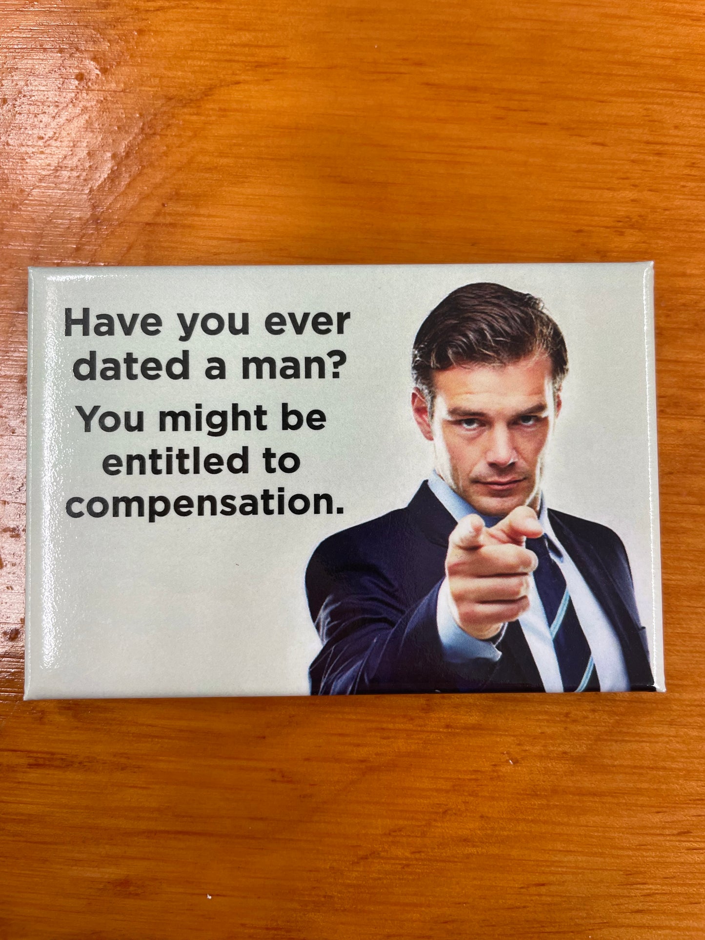 Magnet - Have You Ever Dated a Man?