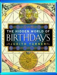 Book - The Hidden World of Birthdays by Judith Turner