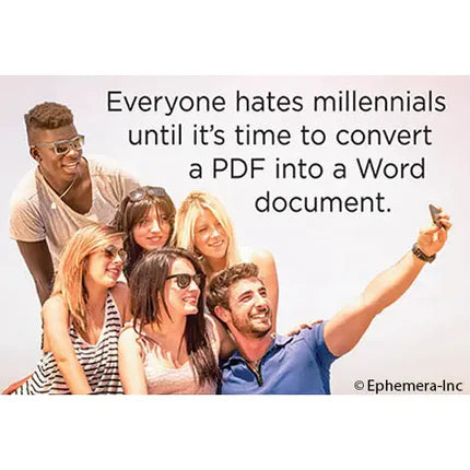 Magnet - Everyone hates millennials until it's time to convert a PDF into a Word document
