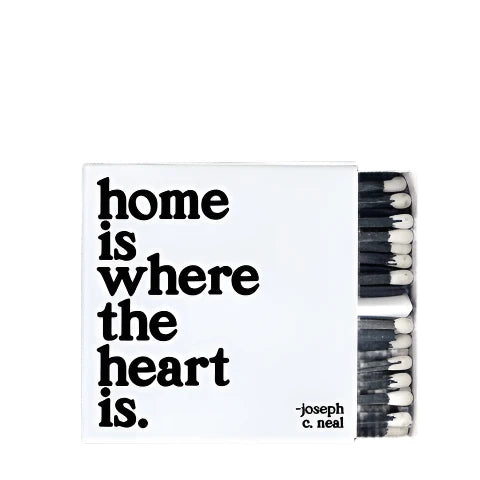 Matches - Home is Where the Heart is