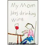 Magnet - My Mom likes drinking wine