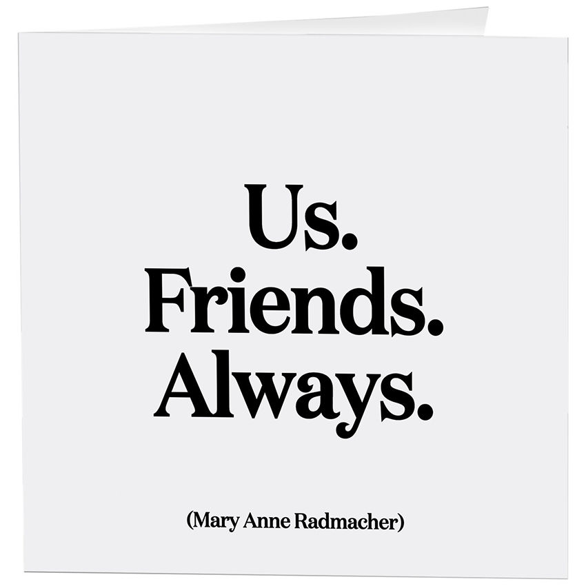 Card - Us. Friends. Always. - Friendship - (Radmacher)