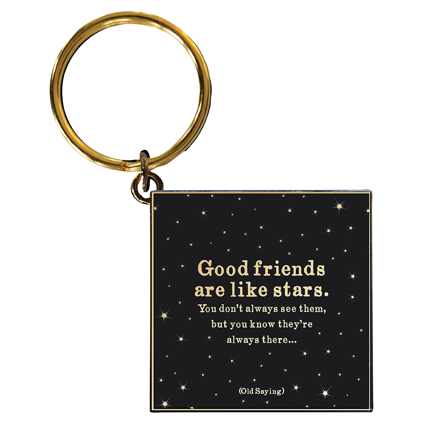Keychain - Good Friends (Old Saying)