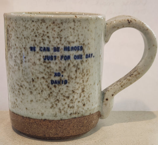 XO Mugs - David - We Can Be Heroes Just For One Day