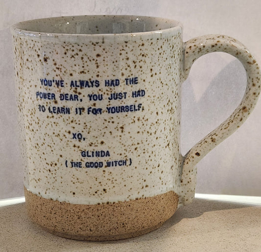 XO Mugs - Glinda (The Good Witch) - You Always Had The Power...