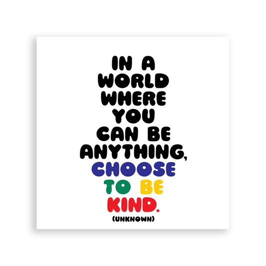 Magnet - Choose To Be Kind (Unknown)