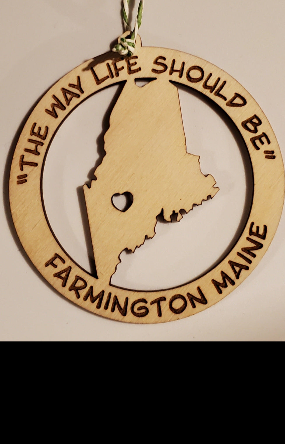 Ornament - Farmington, ME. - The Way Life Should Be