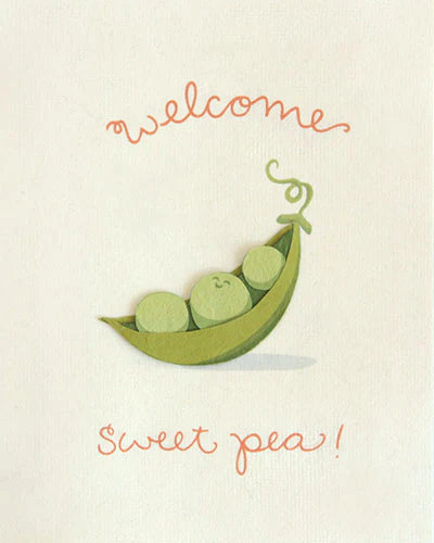 Greeting Card - Welcome Sweet Pea