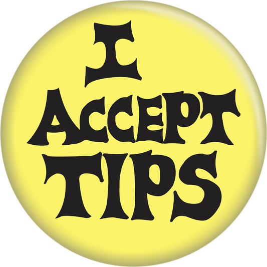 Button - I Accept Tips