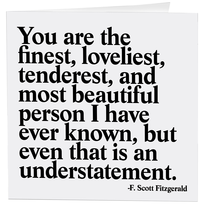 Card - You Are The Finest - Love - (Fitzgerald)