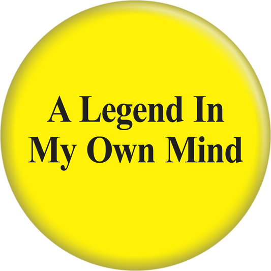 Button - A Legend In My Own Mind