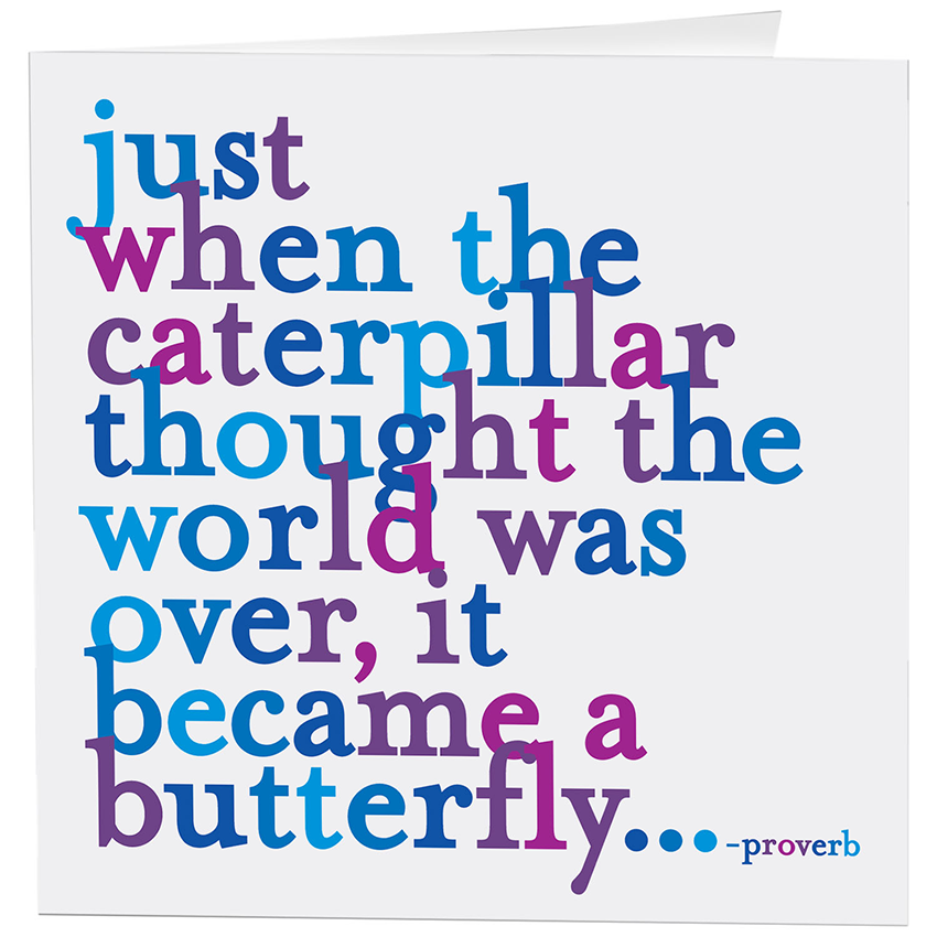 Card - Caterpillar Butterfly (Proverb)