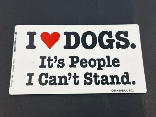 Sticker - I <3 Dogs. It's People I Can't Stand.