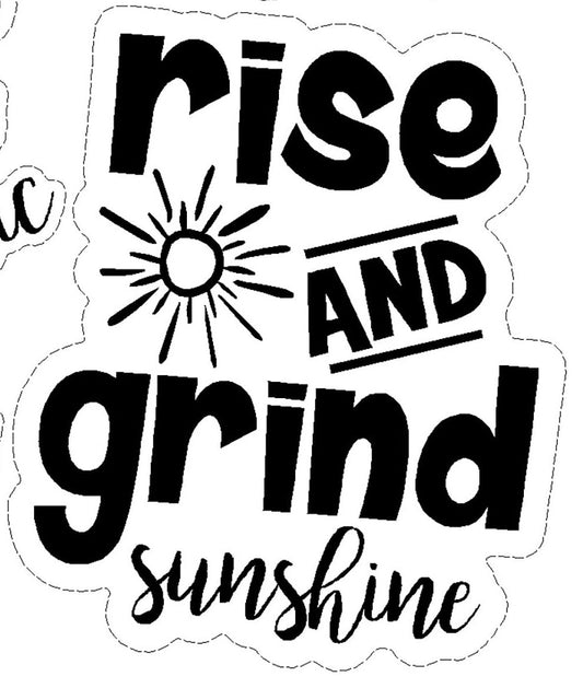 Sticker Sm - Rise and Grind Sunshine