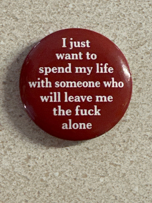 Pin - I just want to spend my life with someone...
