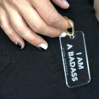 Keychain - "I Am A Badass"