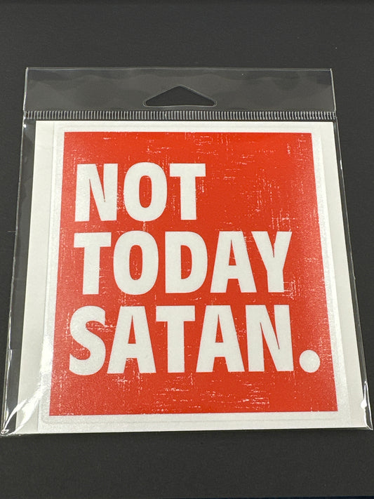 Sticker Lg - Not Today Satan.