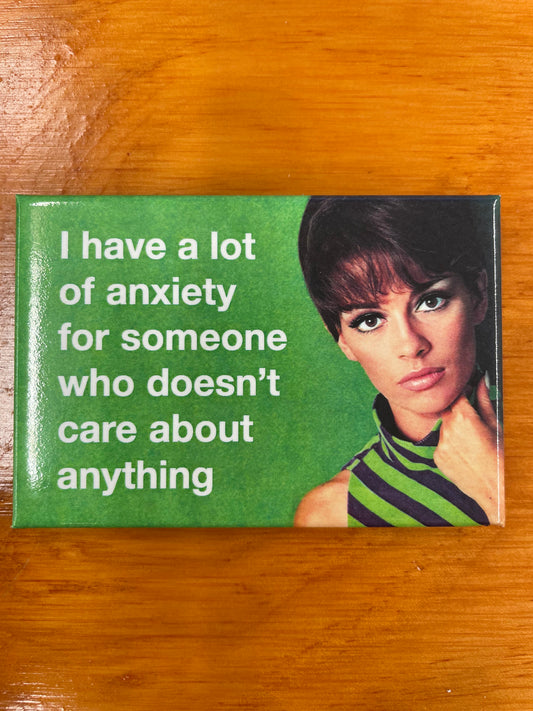 Magnet - I Have a Lot of Anxiety for Someone Who Doesn't Care About Anything