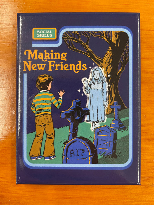 Magnet - Making New Friends