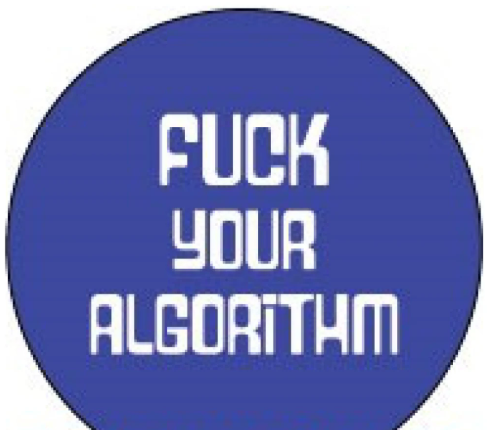 Pin - Fuck your Algorithm