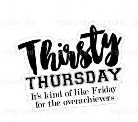 Sticker Sm - Thirsty Thursday