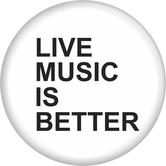 Button - Live Music Is Better