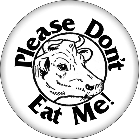 Button - Please Don't Eat Me - With Cow