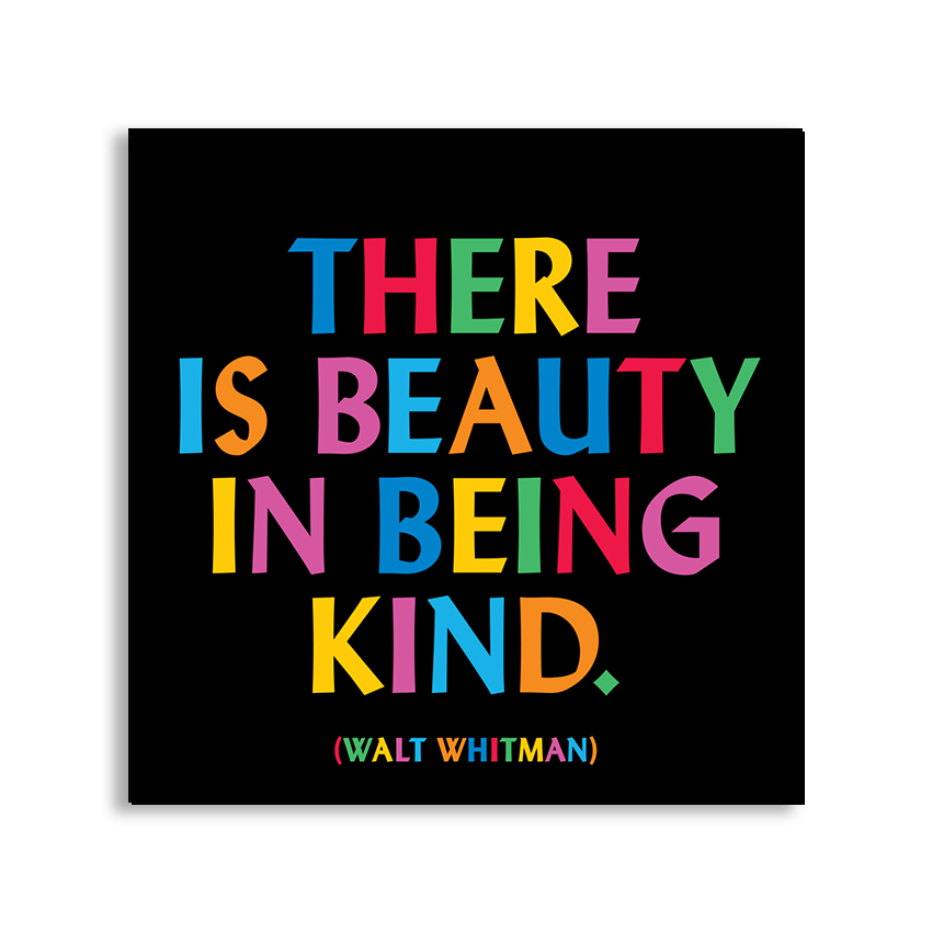 Magnet - Beauty in Being Kind (Walt Whitman)