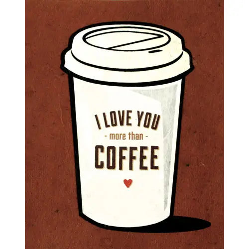 Greeting Card - Coffee Love
