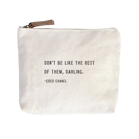 Canvas Zip Bag - Don't Be Like The Rest Of Them (Coco Chanel)