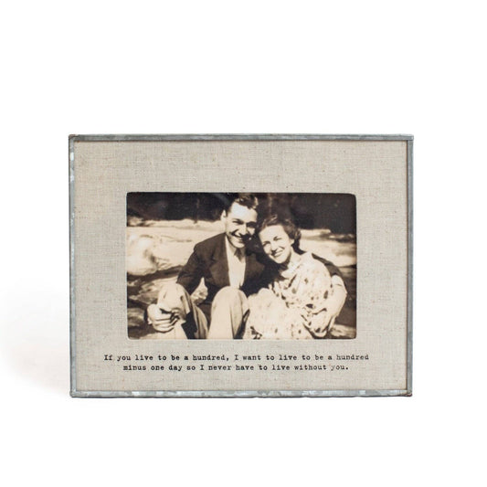 Linen Picture Frame - Horizontal - If You Live To Be A Hundred