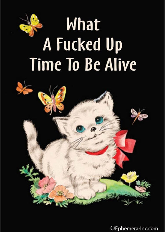 Magnet - What a F*cked Up Time to Be Alive