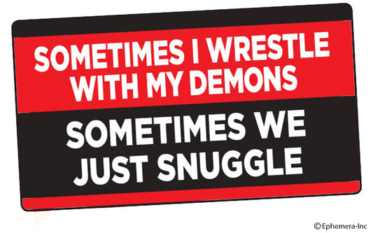 Sticker - Sometimes I wrestle with