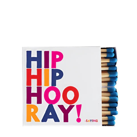 Matches - Hip Hip Hooray