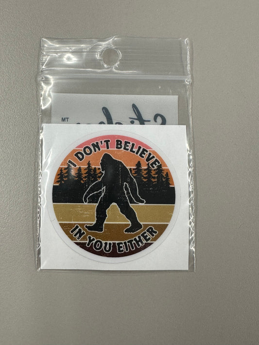 Sticker Sm - I Don't Believe In You Either