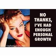 Magnet -No Thanks I've had enough personal growth