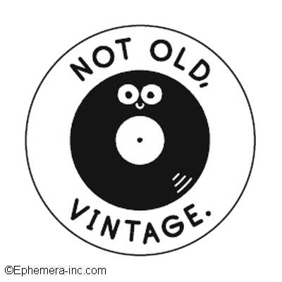 Pin - Not Old; Vintage