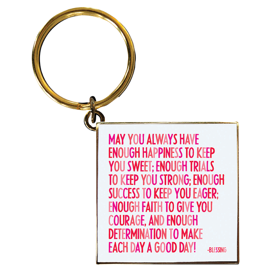 Keychain - May You Always Have (Blessing)
